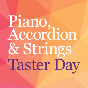 Piano, Strings and Accordion Taster Day